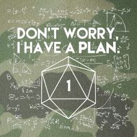 Dont Worry I Have A Plan Funny Critical Fail Legacy Tie Dye Trucker Hat