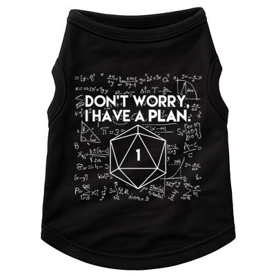 Dont Worry I Have A Plan Funny Critical Fail Doggie Tank