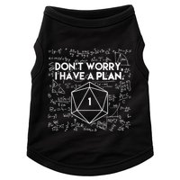 Dont Worry I Have A Plan Funny Critical Fail Doggie Tank