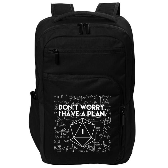 Dont Worry I Have A Plan Funny Critical Fail Impact Tech Backpack
