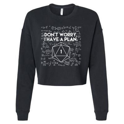 Dont Worry I Have A Plan Funny Critical Fail Cropped Pullover Crew