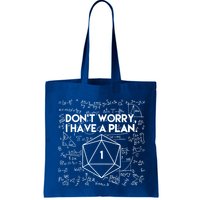 Dont Worry I Have A Plan Funny Critical Fail Bag