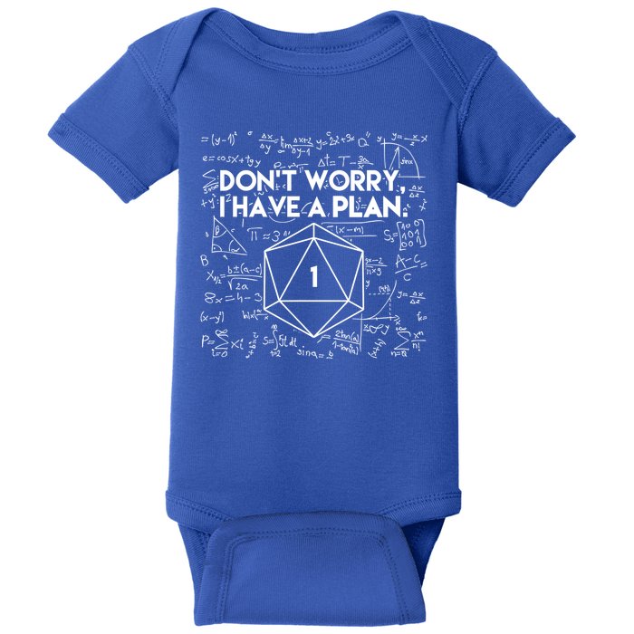 Dont Worry I Have A Plan Funny Critical Fail Baby Bodysuit