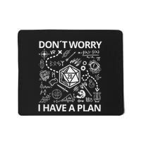 DonT Worry I Have A Plan Funny Dungeon Chaotic Dragon Mousepad