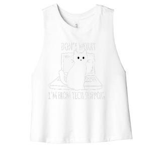 Dont Worry Im From Tech Support Funny Cat Women's Racerback Cropped Tank