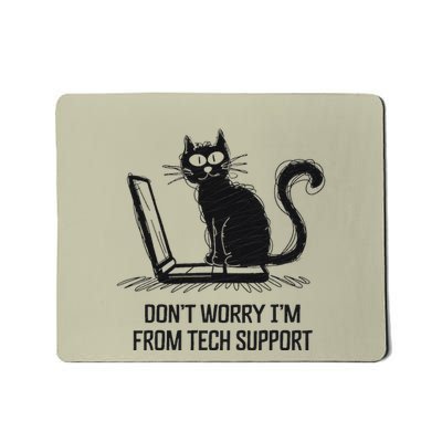 DonT Worry IM From Tech Support Women Minimal Cat Design .Png Mousepad