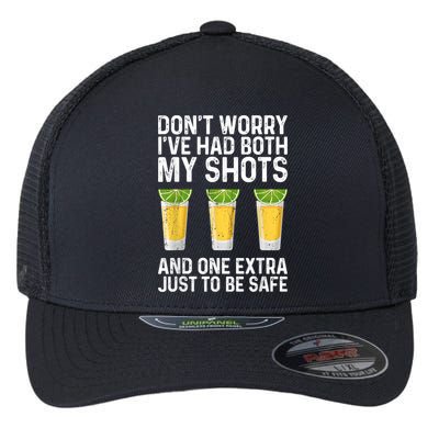 Don't Worry I've Had Both My Shots And One Extra Vaccinated Flexfit Unipanel Trucker Cap