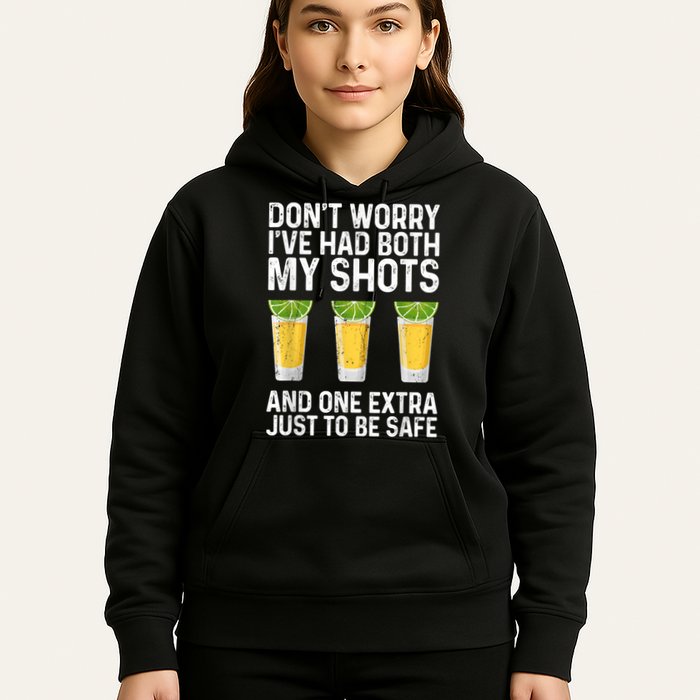 Don't Worry I've Had Both My Shots And One Extra Vaccinated Hoodie