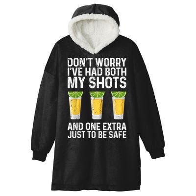 Don't Worry I've Had Both My Shots And One Extra Vaccinated Hooded Wearable Blanket