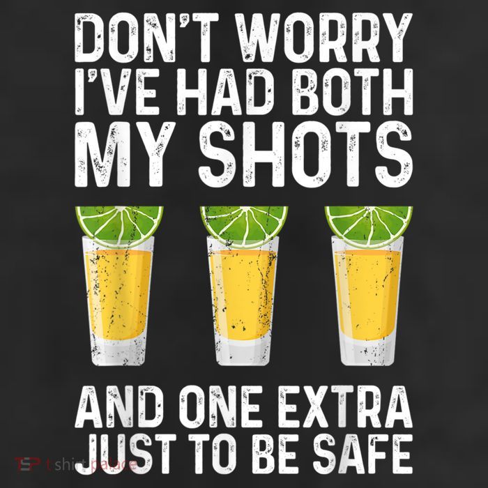 Don't Worry I've Had Both My Shots And One Extra Vaccinated Beanie