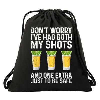 Don't Worry I've Had Both My Shots And One Extra Vaccinated Drawstring Bag