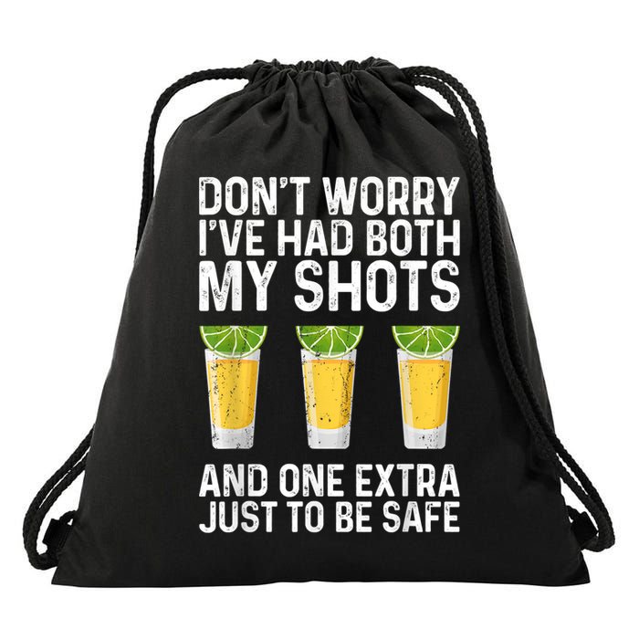 Don't Worry I've Had Both My Shots And One Extra Vaccinated Drawstring Bag
