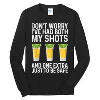 Don't Worry I've Had Both My Shots And One Extra Vaccinated Tall Long Sleeve T-Shirt