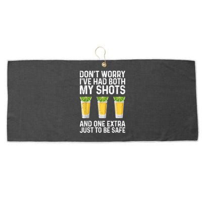 Don't Worry I've Had Both My Shots And One Extra Vaccinated Large Microfiber Waffle Golf Towel