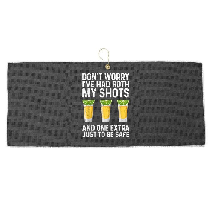 Don't Worry I've Had Both My Shots And One Extra Vaccinated Large Microfiber Waffle Golf Towel