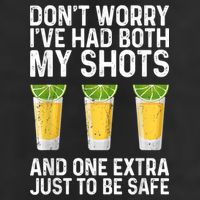 Don't Worry I've Had Both My Shots And One Extra Vaccinated 25L Jumbo Tote