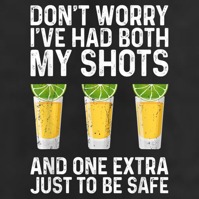Don't Worry I've Had Both My Shots And One Extra Vaccinated 25L Jumbo Tote