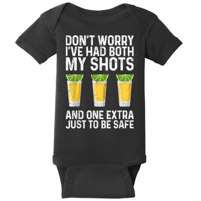 Don't Worry I've Had Both My Shots And One Extra Vaccinated Baby Bodysuit