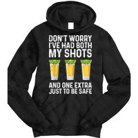 Don't Worry I've Had Both My Shots And One Extra Vaccinated Tie Dye Hoodie