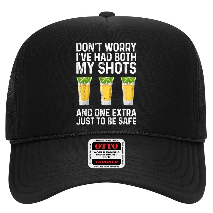 Don't Worry I've Had Both My Shots And One Extra Vaccinated Trucker Hat