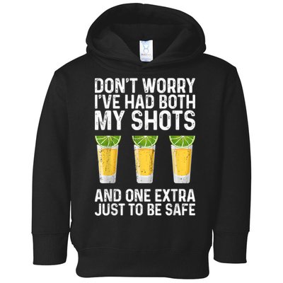 Don't Worry I've Had Both My Shots And One Extra Vaccinated Toddler Hoodie