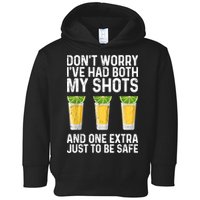 Don't Worry I've Had Both My Shots And One Extra Vaccinated Toddler Hoodie