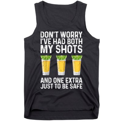 Don't Worry I've Had Both My Shots And One Extra Vaccinated Tank Top