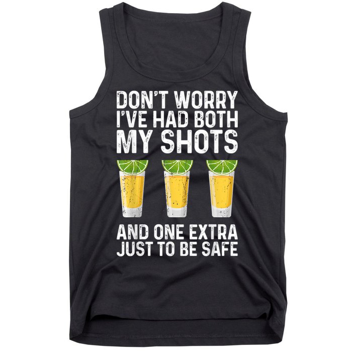 Don't Worry I've Had Both My Shots And One Extra Vaccinated Tank Top