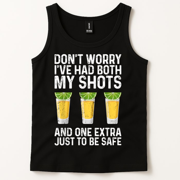 Don't Worry I've Had Both My Shots And One Extra Vaccinated Tank Top