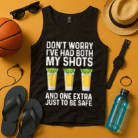 Don't Worry I've Had Both My Shots And One Extra Vaccinated Tank Top