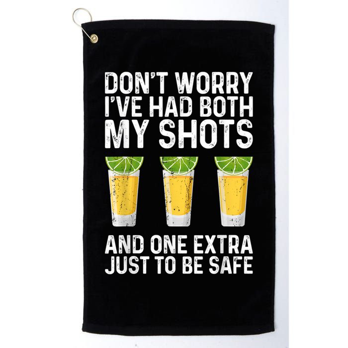 Don't Worry I've Had Both My Shots And One Extra Vaccinated Golf Towel