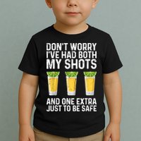 Don't Worry I've Had Both My Shots And One Extra Vaccinated Toddler T-Shirt