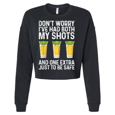 Don't Worry I've Had Both My Shots And One Extra Vaccinated Cropped Pullover Crew