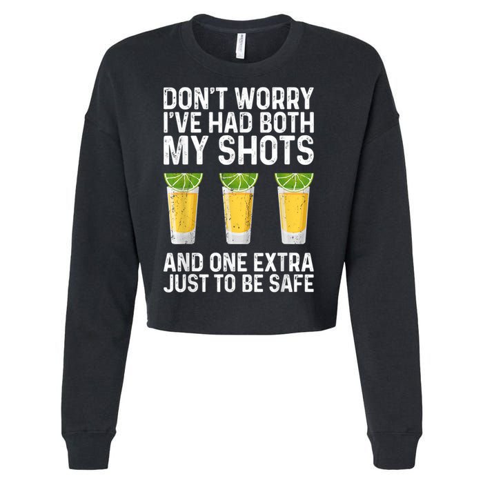 Don't Worry I've Had Both My Shots And One Extra Vaccinated Cropped Pullover Crew