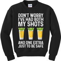 Don't Worry I've Had Both My Shots And One Extra Vaccinated Kids Sweatshirt
