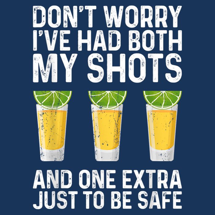 Don't Worry I've Had Both My Shots And One Extra Vaccinated Infant Baby Jersey Bodysuit