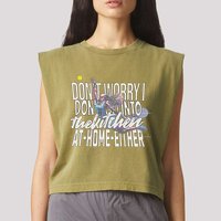 DonT Worry I DonT Go Into The Kitchen At Home Either Garment-Dyed Women's Muscle Tee