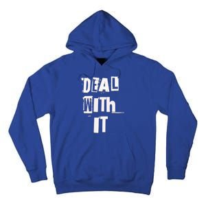 Deal With It Graffiti Streetwear Meaningful Gift Tall Hoodie