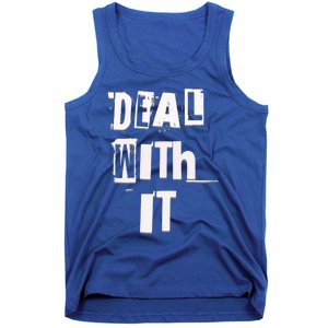 Deal With It Graffiti Streetwear Meaningful Gift Tank Top