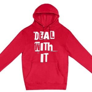 Deal With It Graffiti Streetwear Meaningful Gift Premium Pullover Hoodie