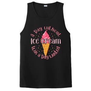 Day Without Ice Cream A Day Wasted Ice Lover Cute Gift PosiCharge Competitor Tank