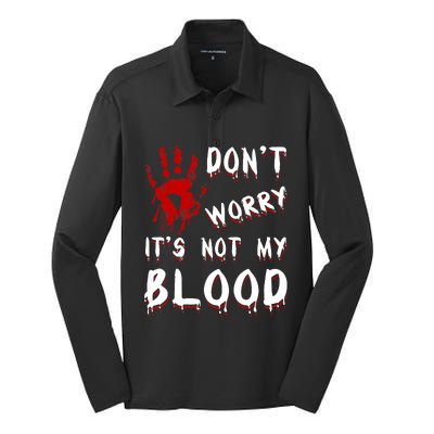 Dont Worry Its Not My Blood Scary Bloody Handprint Halloween Silk Touch Performance Long Sleeve Polo