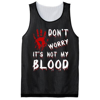 Dont Worry Its Not My Blood Scary Bloody Handprint Halloween Mesh Reversible Basketball Jersey Tank