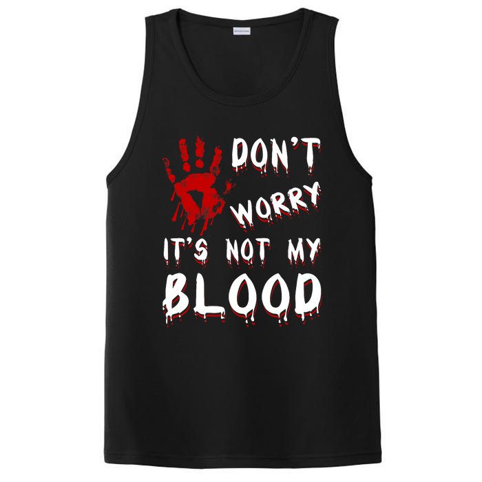 Dont Worry Its Not My Blood Scary Bloody Handprint Halloween PosiCharge Competitor Tank