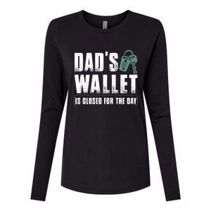 Dads Wallet Is Closed For The Day Womens Cotton Relaxed Long Sleeve T-Shirt