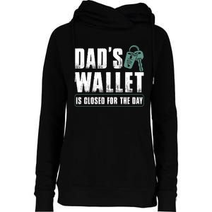 Dads Wallet Is Closed For The Day Womens Funnel Neck Pullover Hood