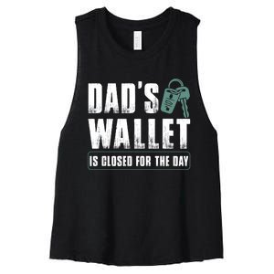 Dads Wallet Is Closed For The Day Women's Racerback Cropped Tank