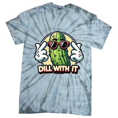 Dill With It Funny Pickle Vegetable Pun Tie-Dye T-Shirt