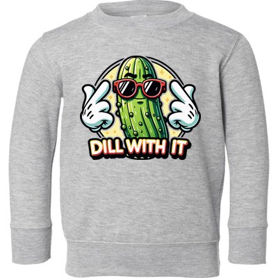 Dill With It Funny Pickle Vegetable Pun Toddler Sweatshirt