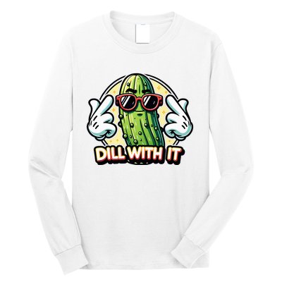 Dill With It Funny Pickle Vegetable Pun Long Sleeve Shirt